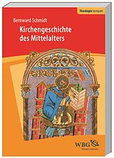 Kartonierter Einband Kirchengeschichte des Mittelalters von Bernward Schmidt