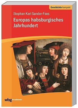 Kartonierter Einband Europas habsburgisches Jahrhundert von Stephan Karl Sander-Faes