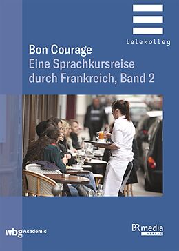 E-Book (pdf) Bon Courage - Band 2 von Hannelore Gottschalk, Catherine Marsaud