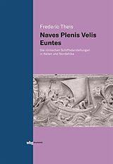E-Book (epub) Naves Plenis Velis Euntes von Frederic Theis