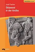 E-Book (epub) Sklaverei in der Antike von Josef Fischer