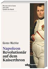 Kartonierter Einband Napoleon von Günter Müchler