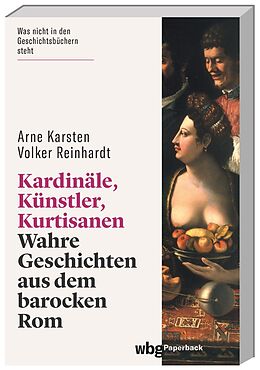 Kartonierter Einband Kardinäle, Künstler, Kurtisanen von Arne Karsten, Volker Reinhardt