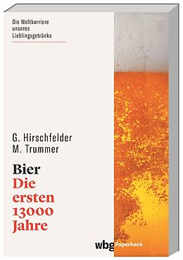 Kartonierter Einband Bier von Gunther Hirschfelder, Manuel Trummer