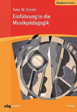 E-Book (epub) Einführung in die Musikpädagogik von Peter W. Schatt