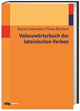 Fester Einband Valenzwörterbuch der lateinischen Verben von 