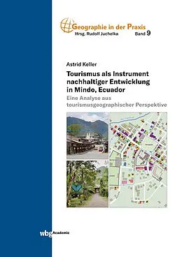 E-Book (pdf) Tourismus als Instrument nachhaltiger Entwicklung in Mindo, Ecuador von Astrid Keller