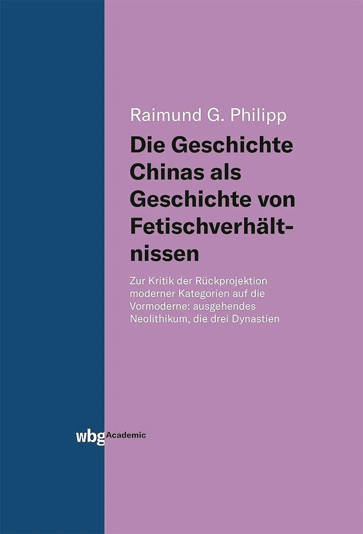 Die Geschichte Chinas als Geschichte von Fetischverhältnissen
