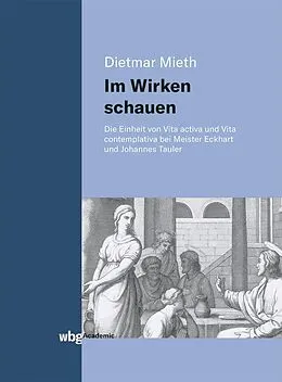 E-Book (pdf) Im Wirken schauen von Dietmar Mieth