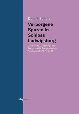 E-Book (pdf) Verborgene Spuren in Schloss Ludwigsburg von Daniel Schulz