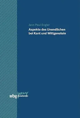 E-Book (pdf) Aspekte des Unendlichen bei Kant und Wittgenstein von Jann Paul Engler