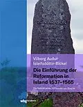 E-Book (pdf) Die Einführung der Reformation in Island 1537 - 1565 von Vilborg Ìsleifsdóttir-Bickel