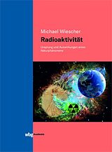 E-Book (pdf) Radioaktivität - Band I von Michael Wiescher