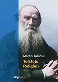 E-Book (pdf) Tolstojs Religion von Martin Tamcke