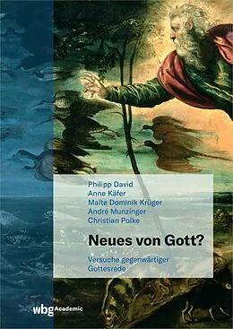 E-Book (pdf) Neues von Gott? von Philipp David, Anne Käfer, Malte Dominik Krüger