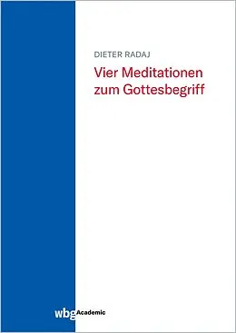 E-Book (pdf) Vier Meditationen zum Gottesbegriff von Dieter Radaj