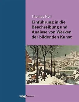 E-Book (pdf) Einführung in die Beschreibung und Analyse von Werken der bildenden Kunst von Thomas Noll