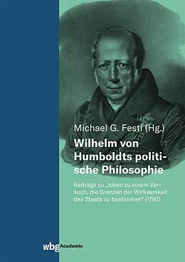 E-Book (pdf) Wilhelm von Humboldts politische Philosophie von Prof. Dr. Festl