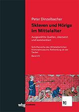 Fester Einband Sklaven und Hörige im Mittelalter von Peter Dinzelbacher