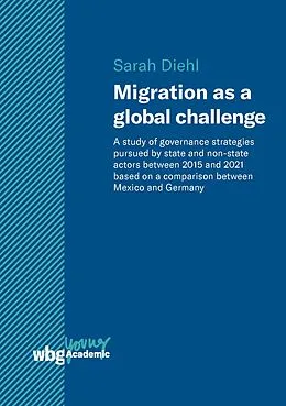 E-Book (pdf) Migration as a global challenge von Sarah Diehl