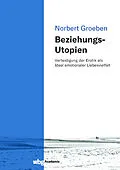 E-Book (pdf) Beziehungs-Utopien von Norbert Groeben