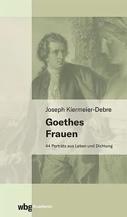 E-Book (pdf) Goethes Frauen von Joseph Kiermeier-Debre