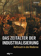 E-Book (pdf) Das Zeitalter der Industrialisierung von 