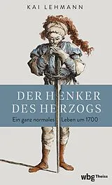 E-Book (epub) Der Henker des Herzogs von Kai Lehmann
