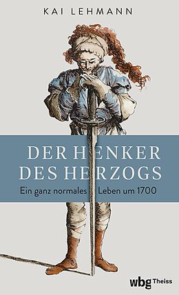 E-Book (epub) Der Henker des Herzogs von Kai Lehmann