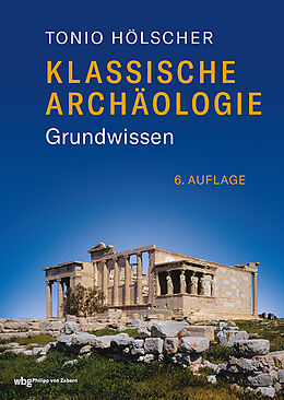 Fester Einband Klassische Archäologie von Tonio Hölscher