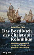 E-Book (pdf) Das Bordbuch des Christoph Kolumbus von Stephanie Fleischmann