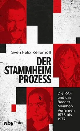 E-Book (epub) Der Stammheim-Prozess von Sven Felix Kellerhoff