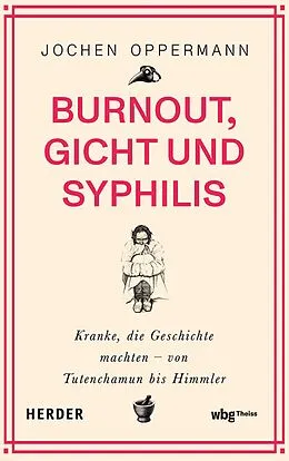 E-Book (epub) Burnout, Gicht und Syphilis von Jochen Oppermann