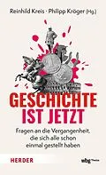 E-Book (epub) Geschichte ist jetzt von 