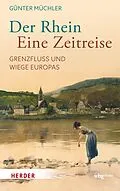 E-Book (epub) Der Rhein  eine Zeitreise von Günter Müchler
