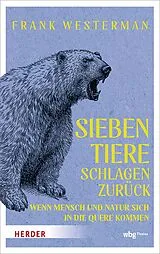 E-Book (epub) Sieben Tiere schlagen zurück von Frank Westerman