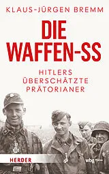 Kartonierter Einband Die Waffen-SS von Klaus-Jürgen Bremm
