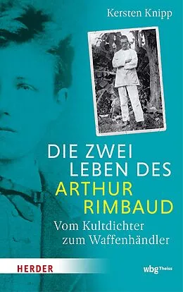 E-Book (epub) Die zwei Leben des Arthur Rimbaud von Kersten Knipp