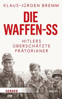 E-Book (epub) Die Waffen-SS von Klaus-Jürgen Bremm