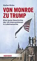 E-Book (pdf) Von Monroe zu Trump von Stefan Rinke