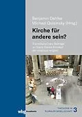 E-Book (pdf) Kirche für andere sein? von Benjamin Dahlke, Michael Quisinsky