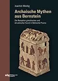 E-Book (pdf) Archaische Mythen aus Bernstein von Joachim Weidig