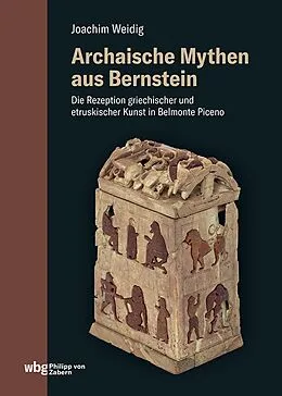E-Book (pdf) Archaische Mythen aus Bernstein von Joachim Weidig