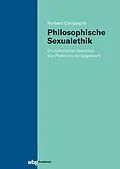 E-Book (pdf) Philosophische Sexualethik von Norbert Campagna