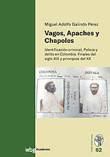 Fester Einband Vagos, Apaches y Chapoles von Miguel Adolfo Galindo Pérez