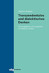 Fester Einband Transzendentales und dialektisches Denken von Joachim Kopper