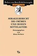 E-Book (pdf) Mirakelberichte des frühen und hohen Mittelalters von Klaus Herbers, Lenka Jirouková, Bernhard Vogel