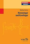 E-Book (epub) Merowinger und Karolinger von Matthias Becher