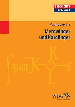 E-Book (epub) Merowinger und Karolinger von Matthias Becher
