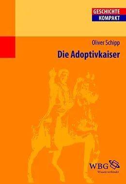 E-Book (pdf) Die Adoptivkaiser von Oliver Schipp